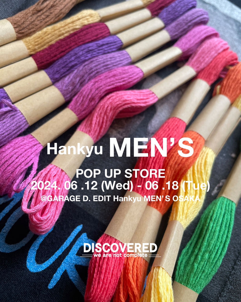 POP UP STORE @GARAGE D.EDIT Hankyu MEN'S OSAKA